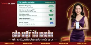Bảo mật tài khoản Winvn với mật khẩu, xác thực hai lớp và cảnh báo thiết bị lạ