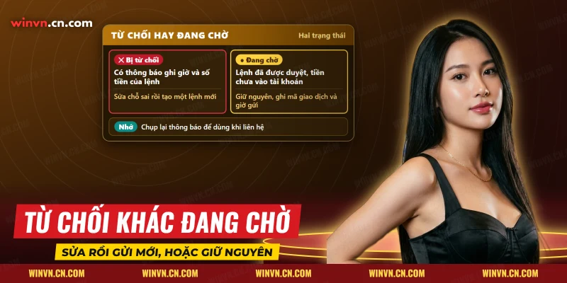 Phân biệt lệnh rút tiền bị từ chối với lệnh đang chờ để chọn cách xử lý đúng