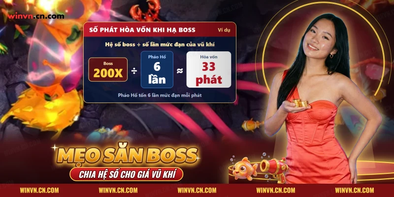 Mẹo săn boss bắn cá Winvn với phép chia hệ số boss cho số lần mức đạn của vũ khí ra số phát hòa vốn